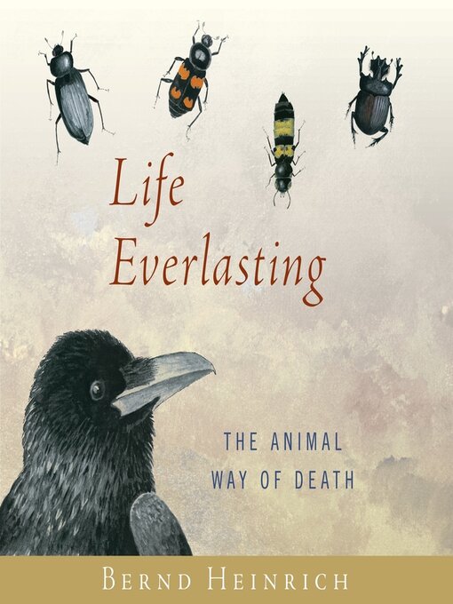 Title details for Life Everlasting by Bernd Heinrich - Wait list